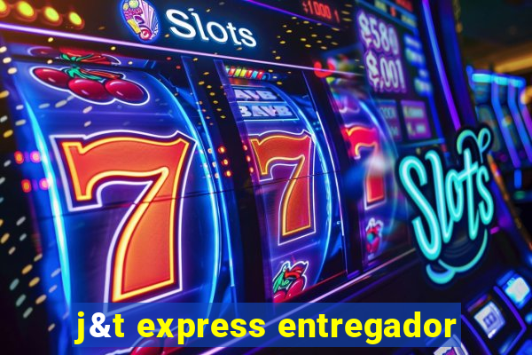 j&t express entregador